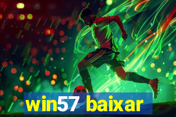 win57 baixar
